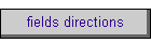 fields directions